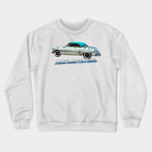 1952 Pontiac Chieftain Catalina 2 Door Hardtop Crewneck Sweatshirt